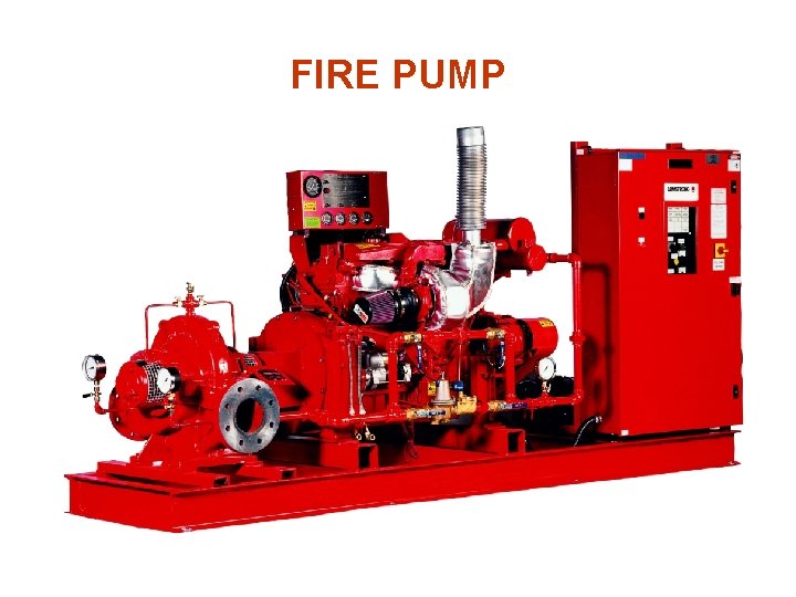 FIRE PUMP 