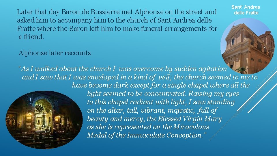 Later that day Baron de Bussierre met Alphonse on the street and asked him