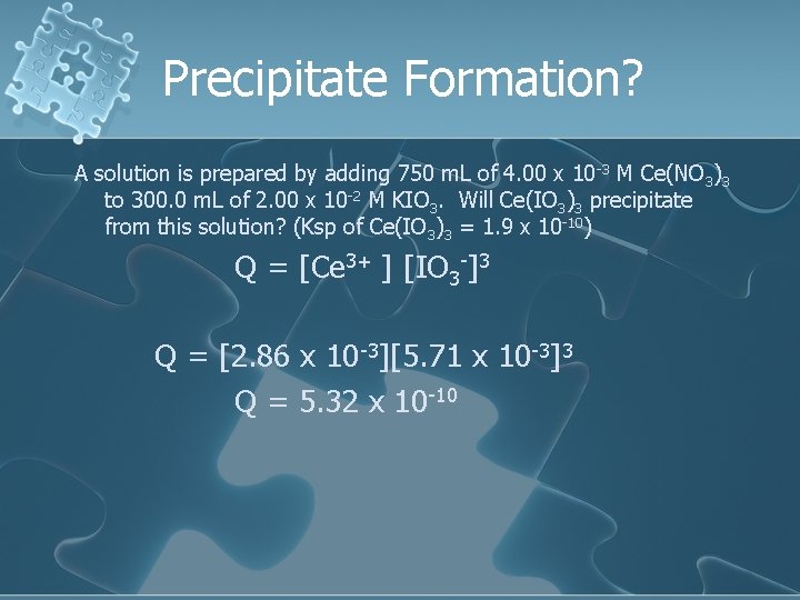 Precipitate Formation? A solution is prepared by adding 750 m. L of 4. 00