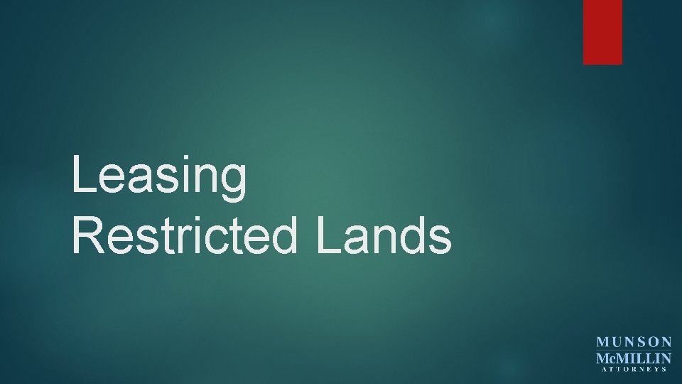 Leasing Restricted Lands 