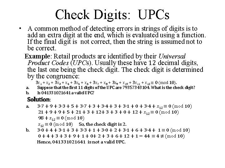 Check Digits: UPCs • A common method of detecting errors in strings of digits