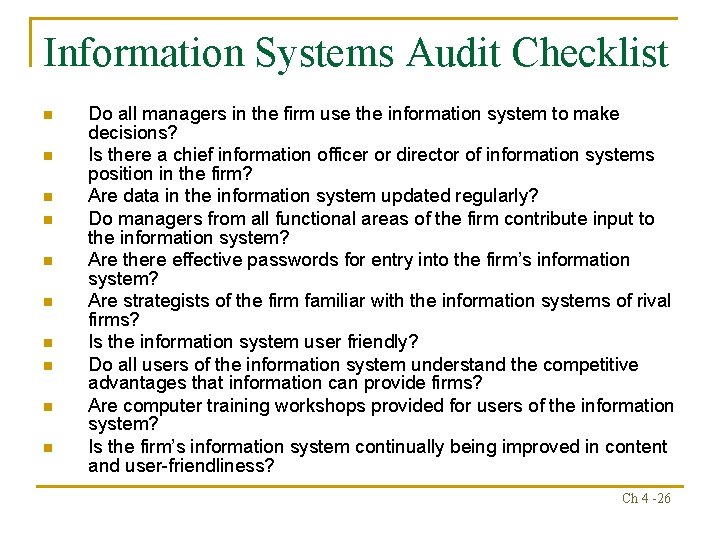 Information Systems Audit Checklist n n n n n Do all managers in the Information Systems Audit Checklist n n n n n Do all managers in the