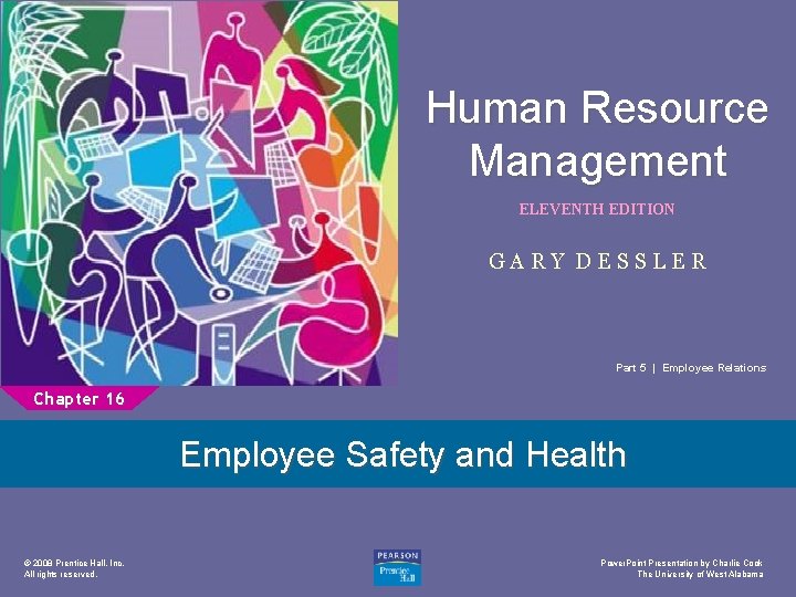 Human Resource Management 1 ELEVENTH EDITION GARY DESSLER Part 5 | Employee Relations Chapter