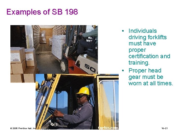 Examples of SB 198 © 2008 Prentice Hall, Inc. All rights reserved. • Individuals