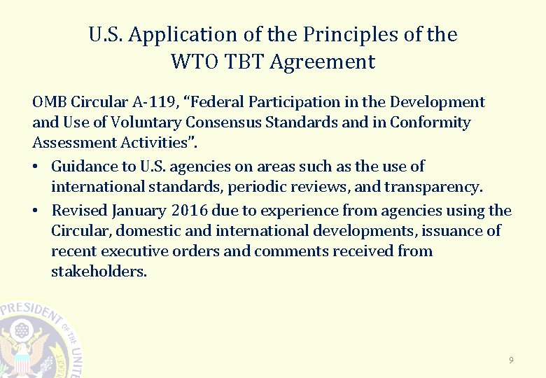 U. S. Application of the Principles of the WTO TBT Agreement OMB Circular A-119,