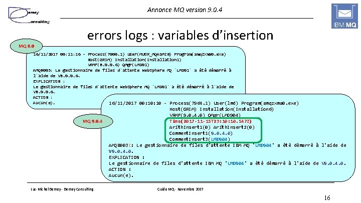 Annonce MQ version 9. 0. 4 MQ 8. 0 errors logs : variables d’insertion