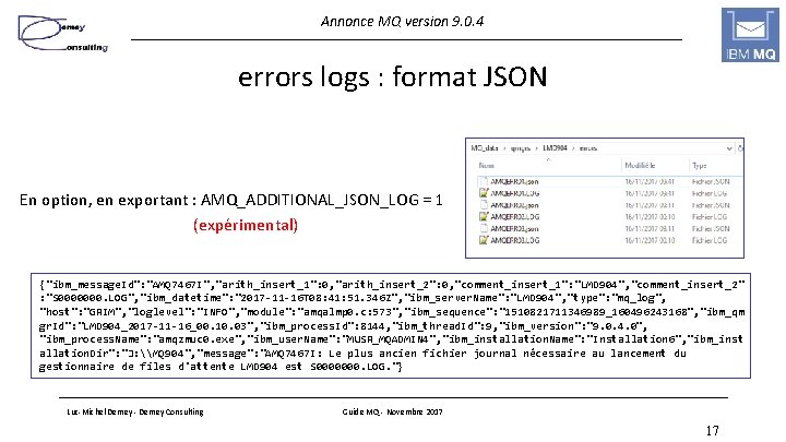 Annonce MQ version 9. 0. 4 errors logs : format JSON En option, en