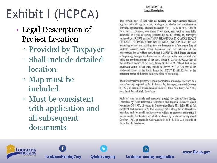 Exhibit I (HCPCA) • Legal Description of Project Location ▫ Provided by Taxpayer ▫