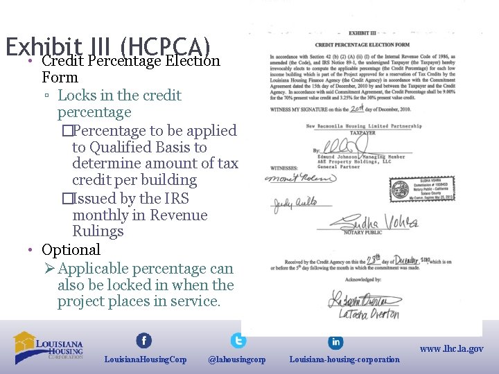 Exhibit III (HCPCA) • Credit Percentage Election Form ▫ Locks in the credit percentage