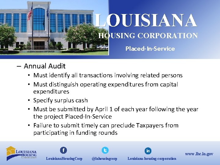 LOUISIANA HOUSING CORPORATION Placed-In-Service – Annual Audit • Must identify all transactions involving related