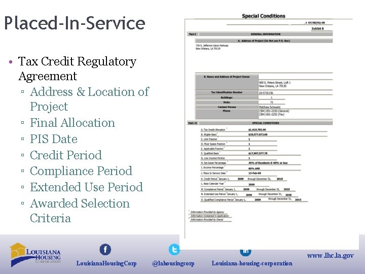 Placed-In-Service • Tax Credit Regulatory Agreement ▫ Address & Location of Project ▫ Final