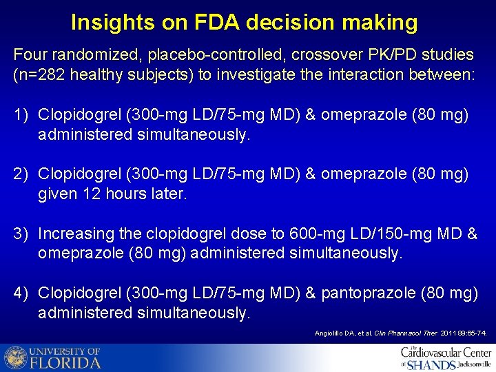 Insights on FDA decision making Four randomized, placebo-controlled, crossover PK/PD studies (n=282 healthy subjects)