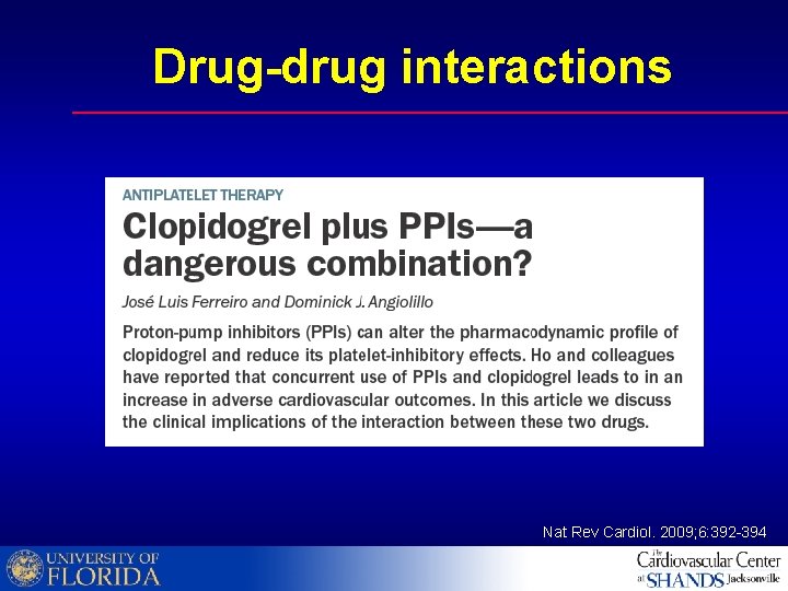 Drug-drug interactions Nat Rev Cardiol. 2009; 6: 392 -394 