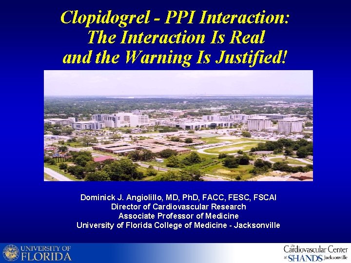 Clopidogrel - PPI Interaction: The Interaction Is Real and the Warning Is Justified! Dominick