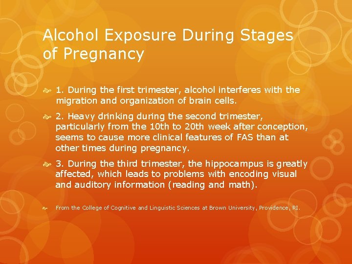 Alcohol Exposure During Stages of Pregnancy 1. During the first trimester, alcohol interferes with Alcohol Exposure During Stages of Pregnancy 1. During the first trimester, alcohol interferes with