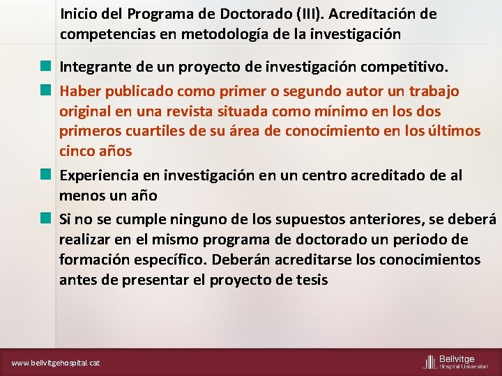 Inicio del Programa de Doctorado (III). Acreditación de competencias en metodología de la investigación