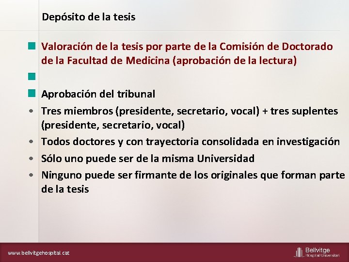 Depósito de la tesis Valoración de la tesis por parte de la Comisión de