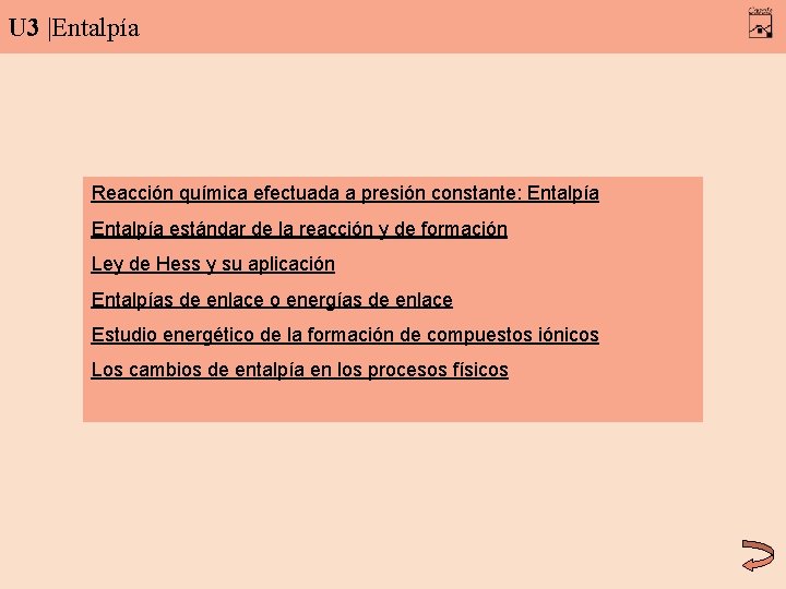 U 3 |Entalpía Reacción química efectuada a presión constante: Entalpía estándar de la reacción