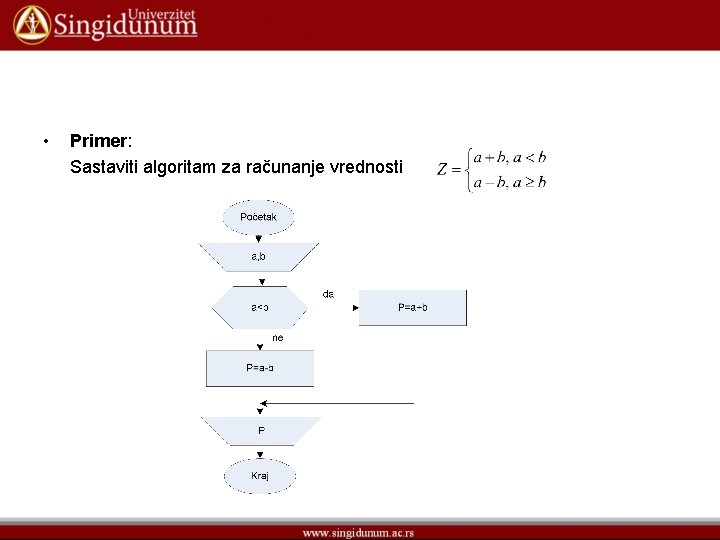  • Primer: Sastaviti algoritam za računanje vrednosti 