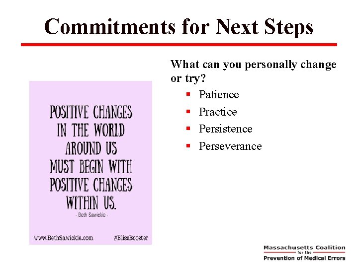 Commitments for Next Steps What can you personally change or try? § Patience §