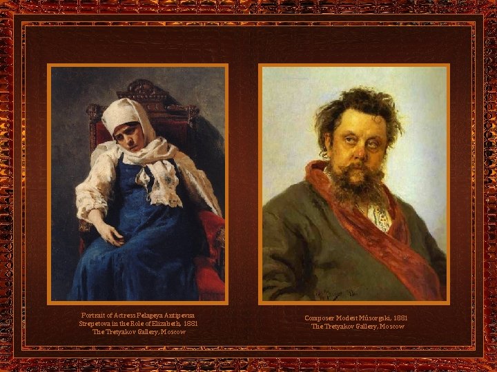 Portrait of Actress Pelageya Antipevna Strepetova in the Role of Elizabeth, 1881 The Tretyakov