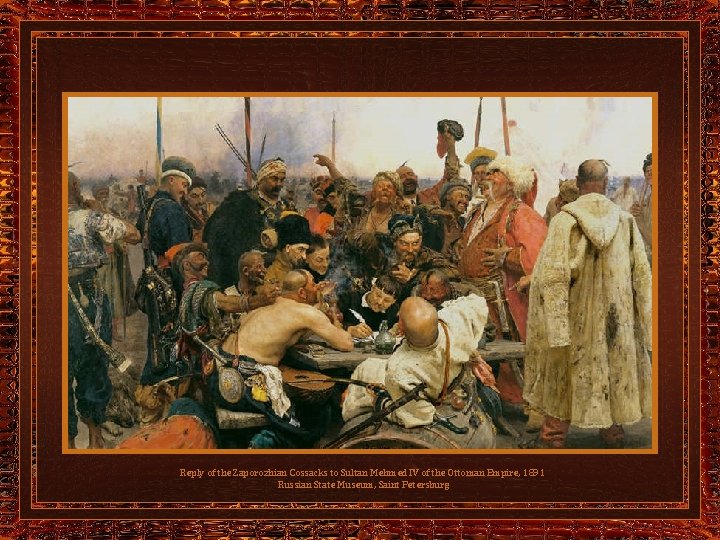 Reply of the Zaporozhian Cossacks to Sultan Mehmed IV of the Ottoman Empire, 1891