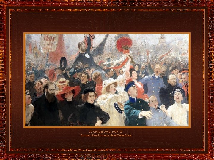 17 October 1905, 1907 -11 Russian State Museum, Saint Petersburg 