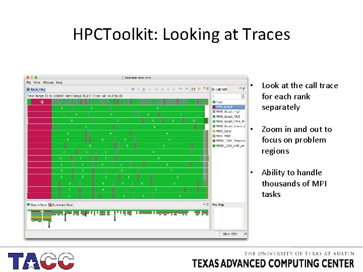 HPCToolkit: Looking at Traces • Look at the call trace for each rank separately