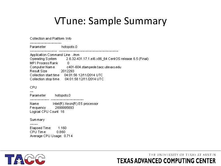 VTune: Sample Summary Collection and Platform Info --------------Parameter hotspots. 0 --------------------------------------Application Command Line. /mm