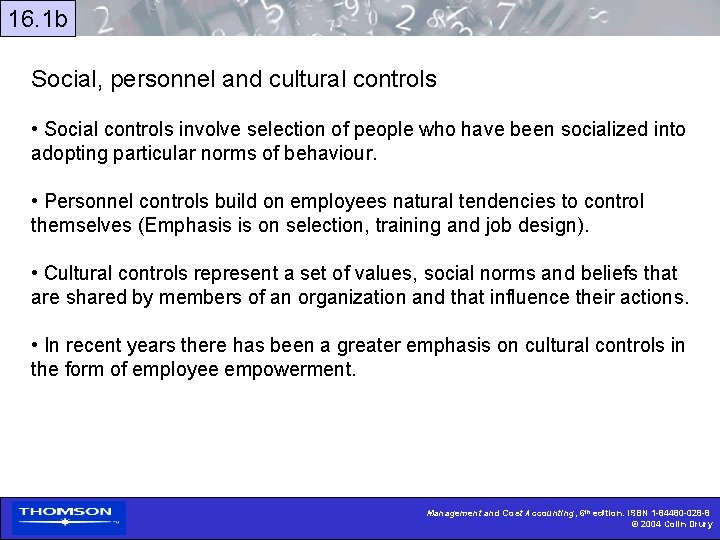 16. 1 b Social, personnel and cultural controls • Social controls involve selection of