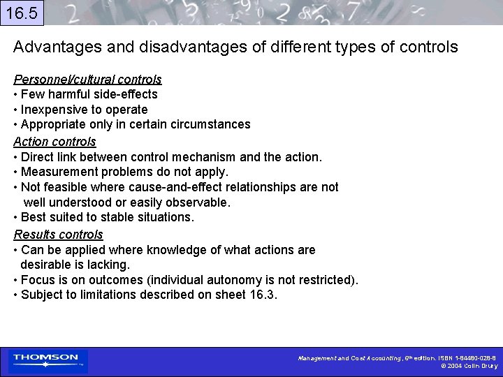 16. 5 Advantages and disadvantages of different types of controls Personnel/cultural controls • Few