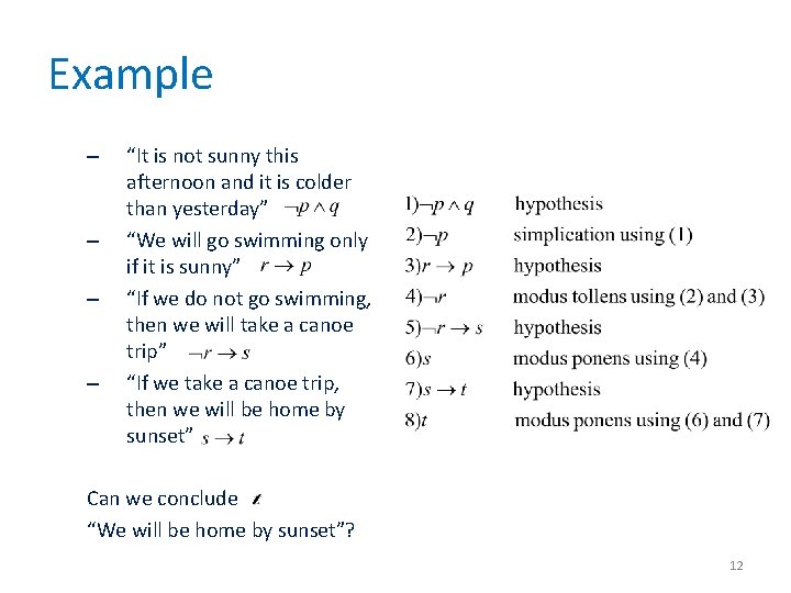 Example – – “It is not sunny this afternoon and it is colder than Example – – “It is not sunny this afternoon and it is colder than
