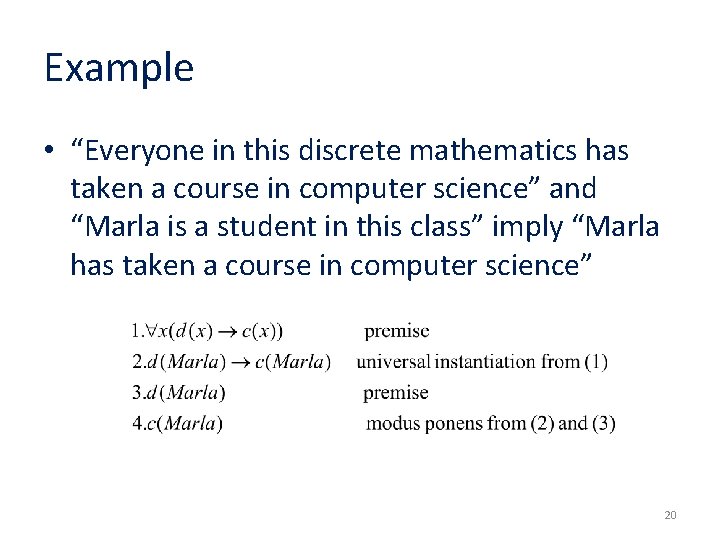Example • “Everyone in this discrete mathematics has taken a course in computer science” Example • “Everyone in this discrete mathematics has taken a course in computer science”