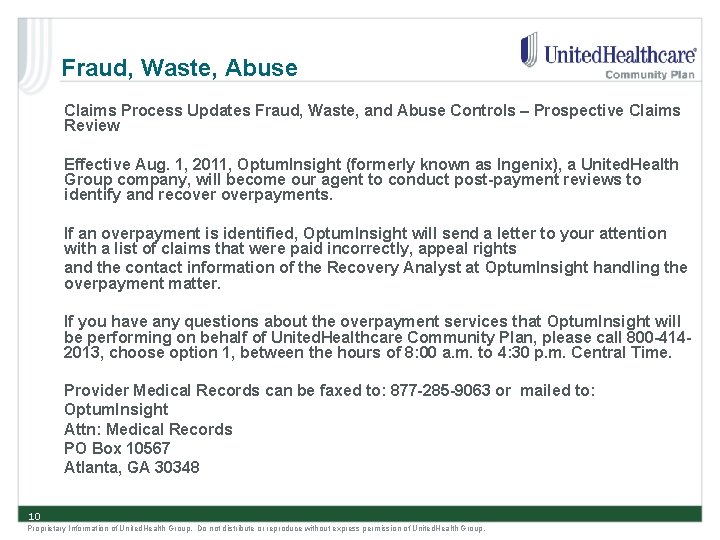 Fraud, Waste, Abuse Claims Process Updates Fraud, Waste, and Abuse Controls – Prospective Claims
