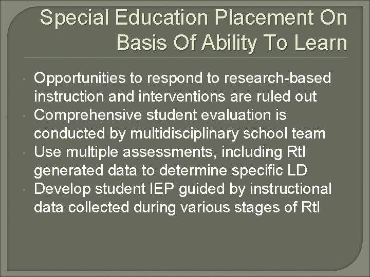 Special Education Placement On Basis Of Ability To Learn Opportunities to respond to research-based