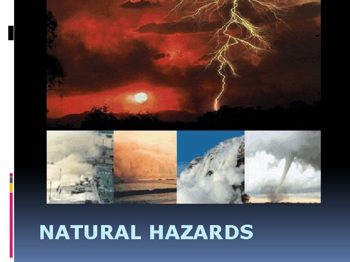 NATURAL HAZARDS 