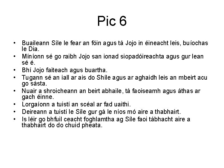 Pic 6 • Buaileann Síle le fear an fóin agus tá Jojo in éineacht