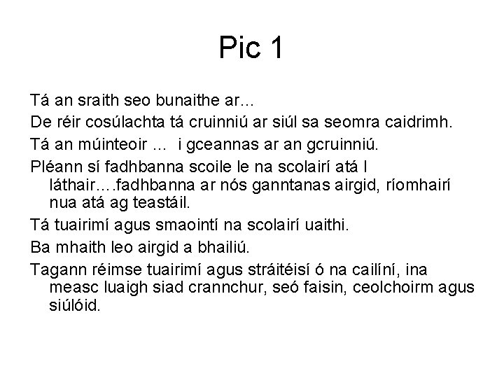 Pic 1 Tá an sraith seo bunaithe ar… De réir cosúlachta tá cruinniú ar