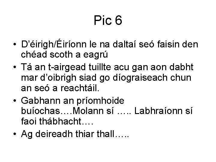 Pic 6 • D’éirigh/Éiríonn le na daltaí seó faisin den chéad scoth a eagrú
