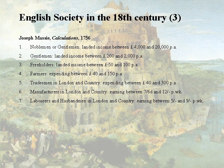 English Society in the 18 th century (3) Joseph Massie, Calculations, 1756 1. Noblemen