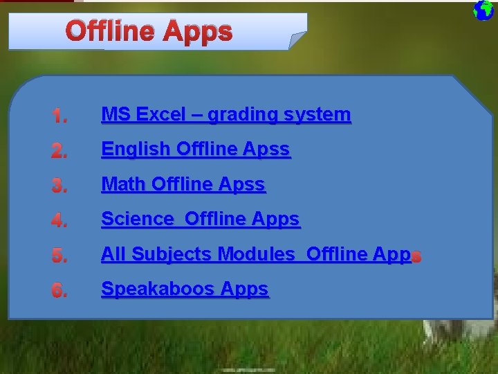 Offline Apps 1. MS Excel – grading system 2. English Offline Apss 3. Math