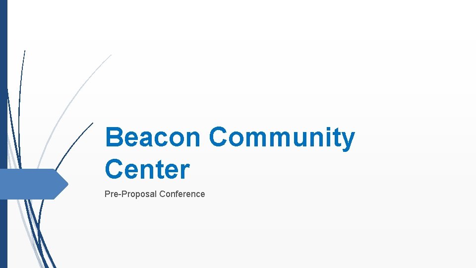 Beacon Community Center Pre-Proposal Conference 