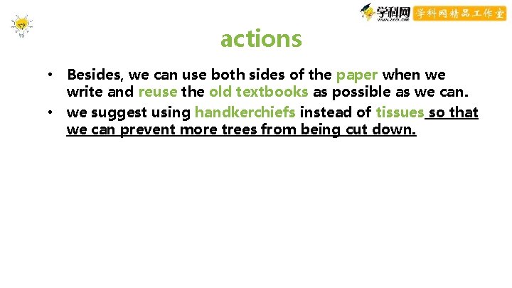 actions • Besides, we can use both sides of the paper when we write actions • Besides, we can use both sides of the paper when we write