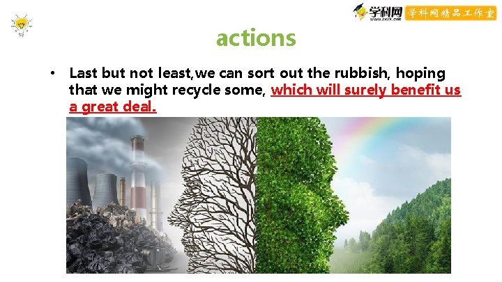 actions • Last but not least, we can sort out the rubbish, hoping that actions • Last but not least, we can sort out the rubbish, hoping that