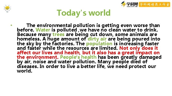Today's world • The environmental pollution is getting even worse than before. Water is Today's world • The environmental pollution is getting even worse than before. Water is