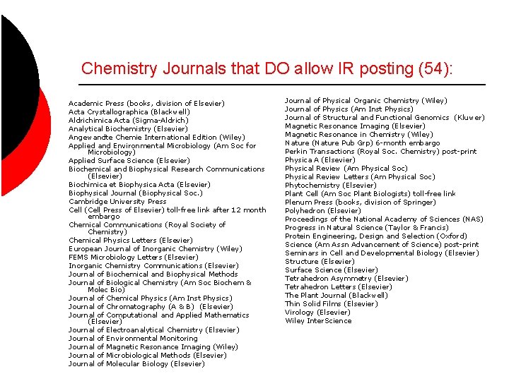 Chemistry Journals that DO allow IR posting (54): Academic Press (books, division of Elsevier)