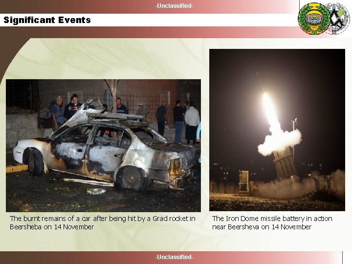 -Unclassified- Significant Events The burnt remains of a car after being hit by a