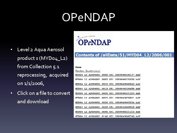 OPe. NDAP • Level 2 Aqua Aerosol product s (MYD 04_L 2) from Collection