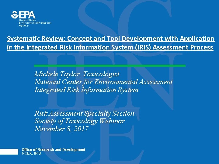 Systematic Review: Concept and Tool Development with Application in the Integrated Risk Information System Systematic Review: Concept and Tool Development with Application in the Integrated Risk Information System
