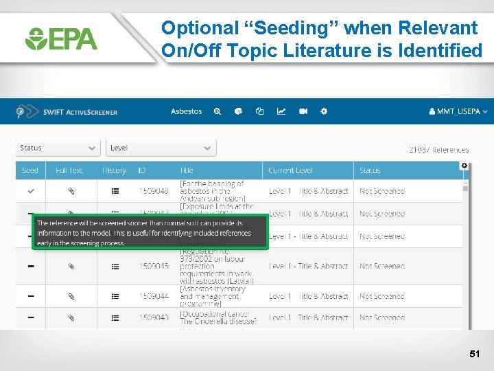Optional “Seeding” when Relevant On/Off Topic Literature is Identified 51 Optional “Seeding” when Relevant On/Off Topic Literature is Identified 51